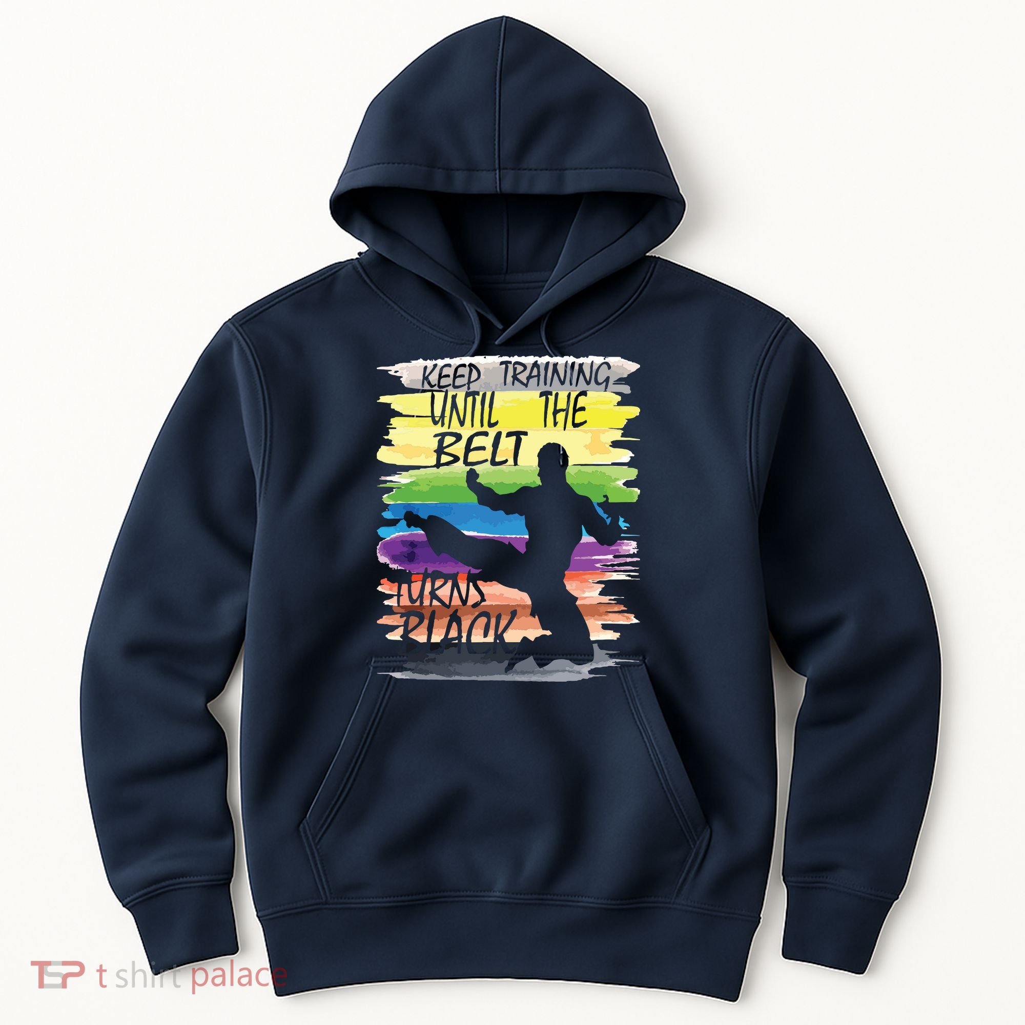 Keep Training Until The Belt Turns Black Karate Boy Hoodie