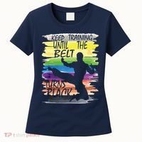 Keep Training Until The Belt Turns Black Karate Boy Women's T-Shirt thumb 0