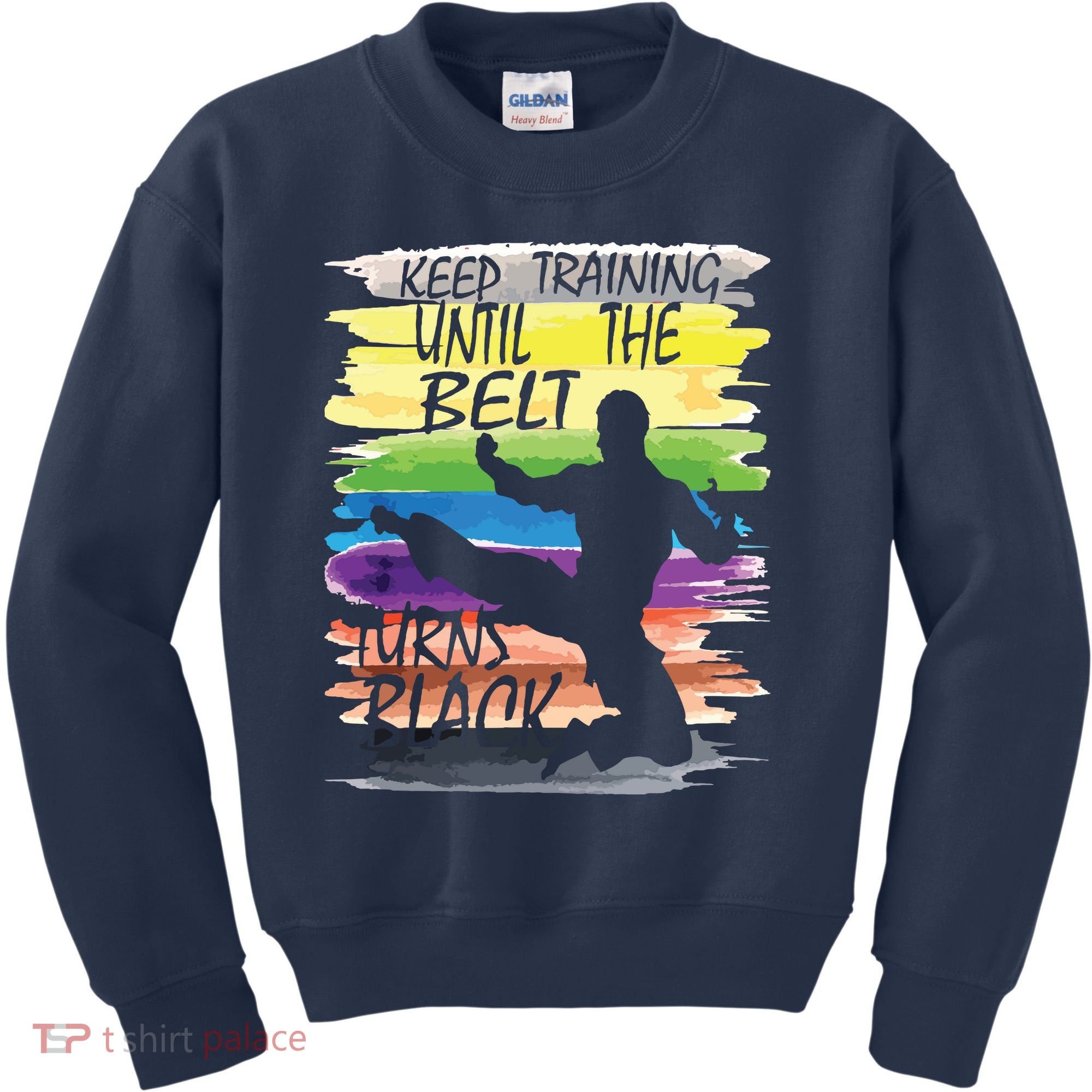 Keep Training Until The Belt Turns Black Karate Boy Kids Sweatshirt