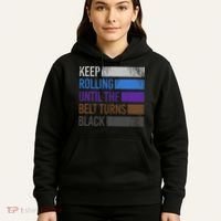 Keep training until the belt turns black Karate Hoodie thumb 5