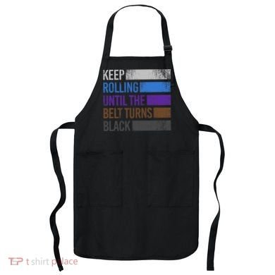 Keep training until the belt turns black Karate Apron