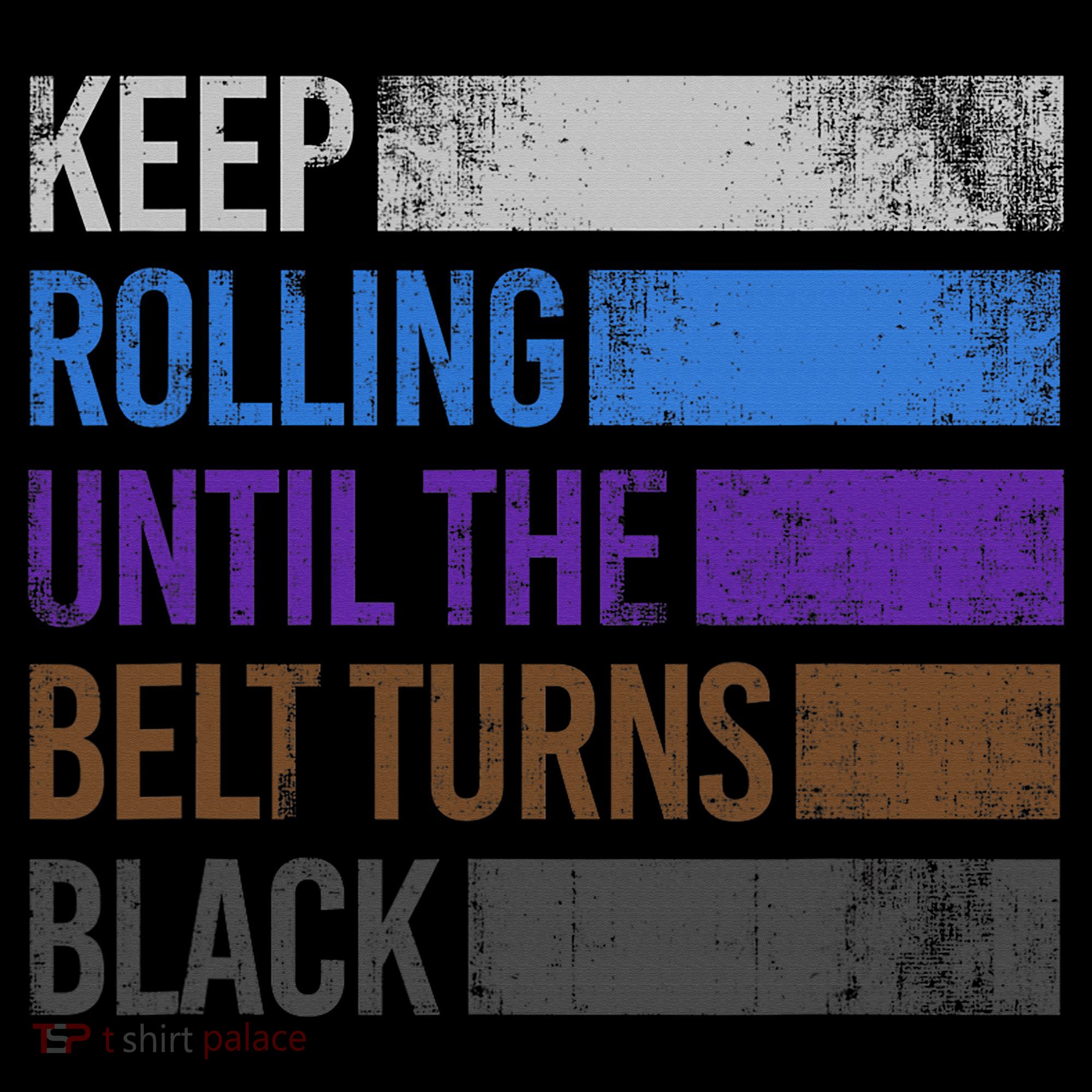 Keep training until the belt turns black Karate T-Shirt