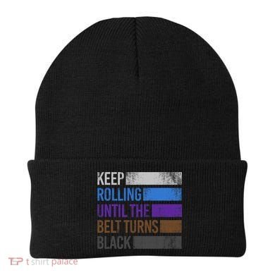 Keep training until the belt turns black Karate Beanie