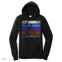 Keep training until the belt turns black Karate Women's Hoodie thumb 0