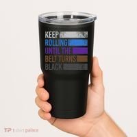 Keep training until the belt turns black Karate Tumbler thumb 2