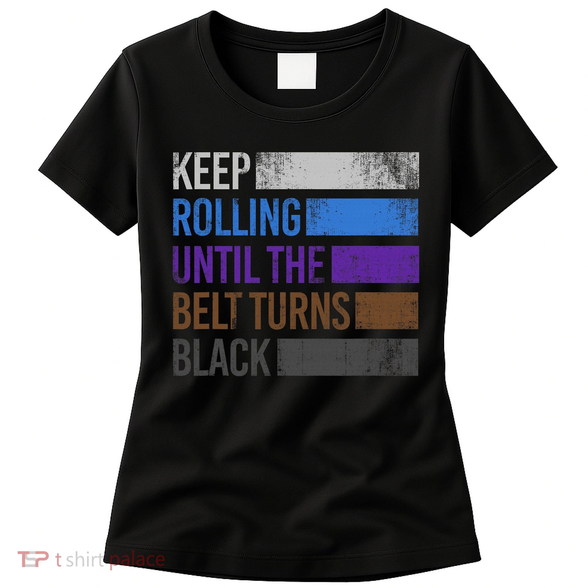 Keep training until the belt turns black Karate Women's T-Shirt