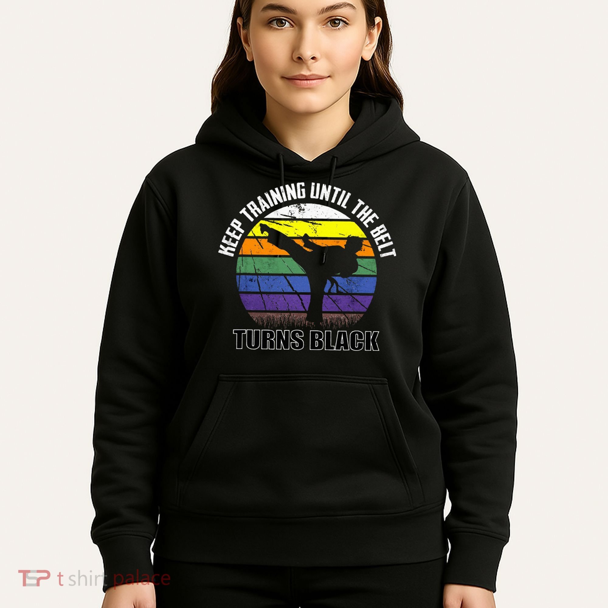 Keep Training Until The Belt Turns Black Karate Hoodie