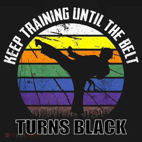 Keep Training Until The Belt Turns Black Karate Bucket Hat