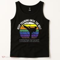 Keep Training Until The Belt Turns Black Karate Tank Top thumb 2