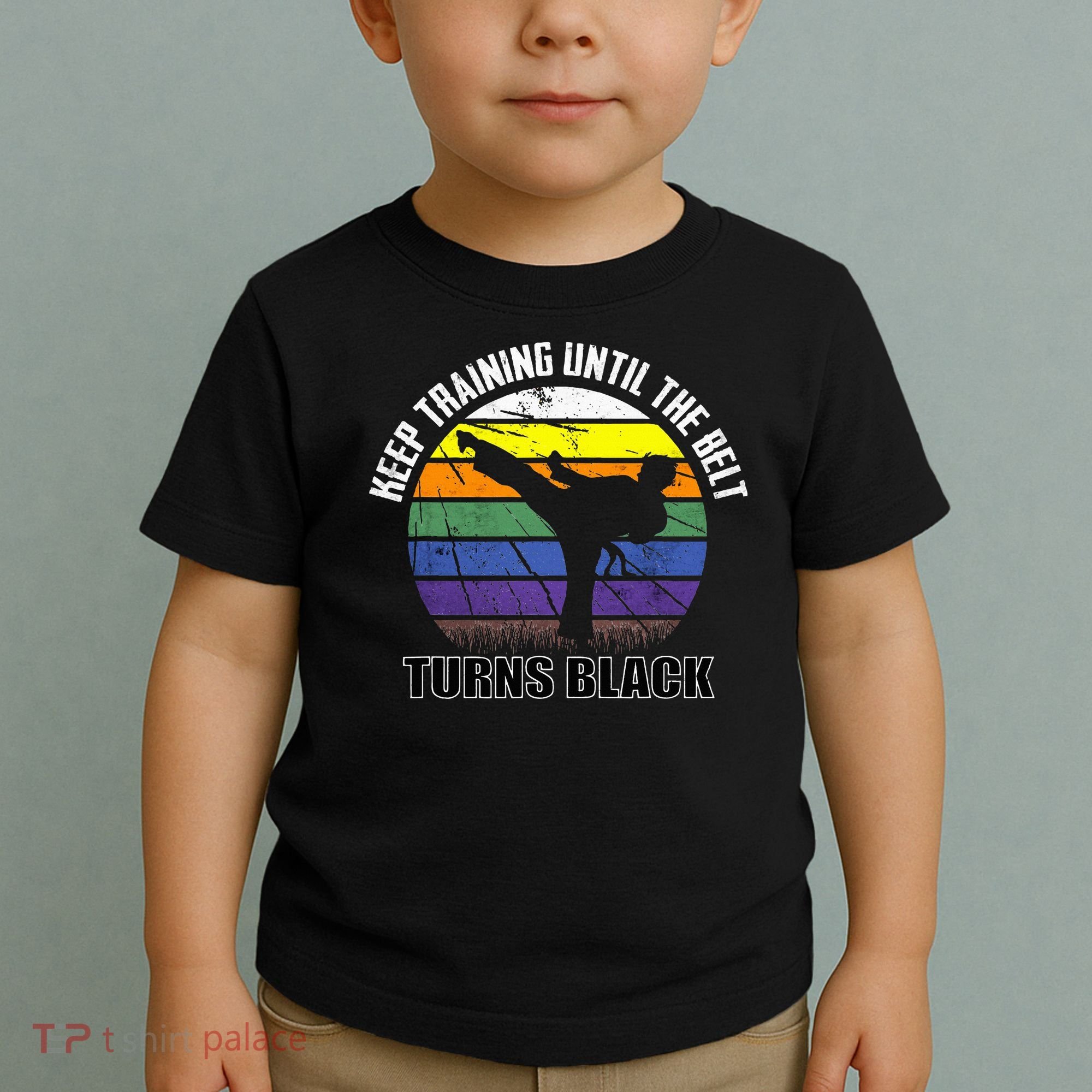 Keep Training Until The Belt Turns Black Karate Toddler T-Shirt