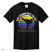 Keep Training Until The Belt Turns Black Karate Kids T-Shirt thumb 0