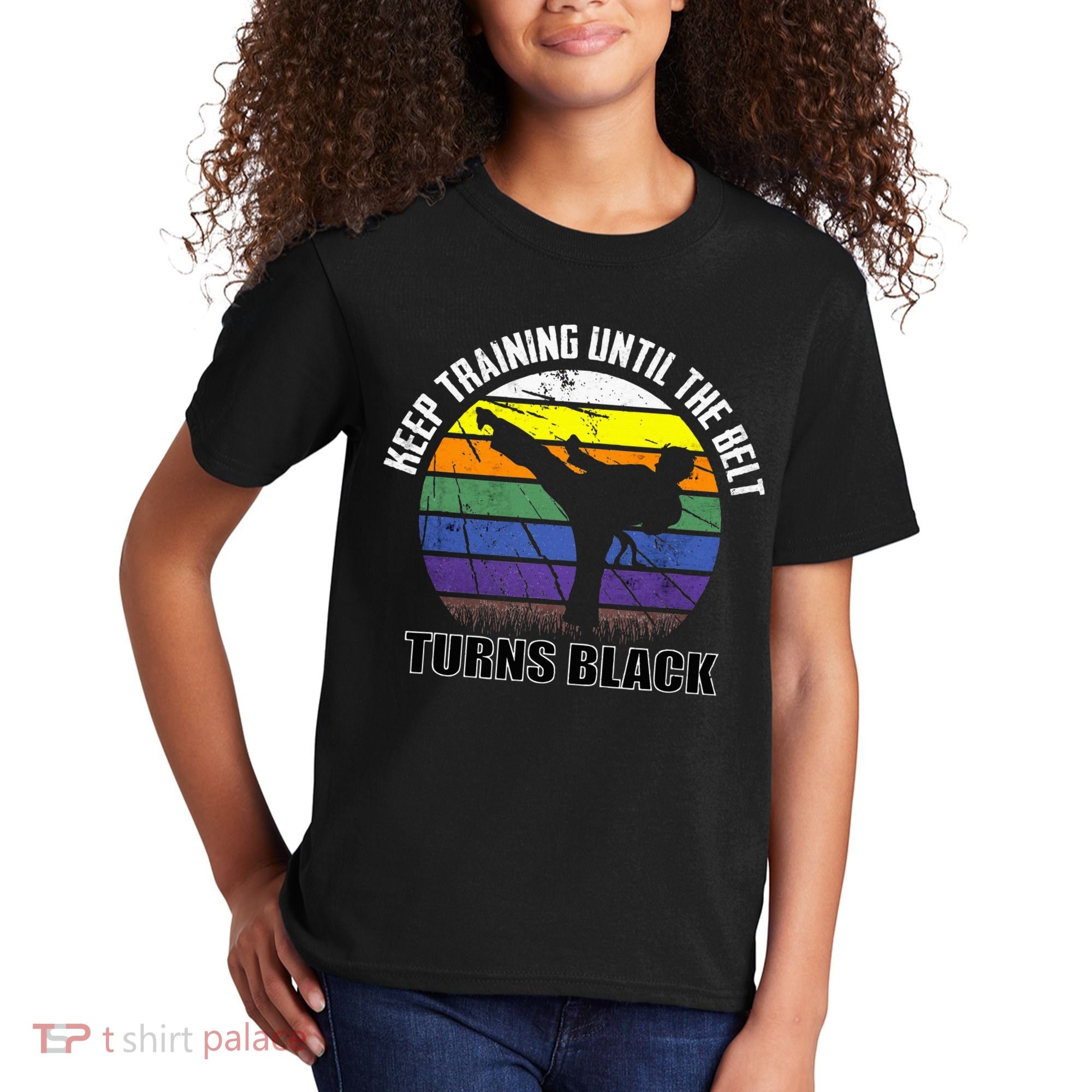 Keep Training Until The Belt Turns Black Karate Kids T-Shirt