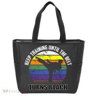 Keep Training Until The Belt Turns Black Karate Tote Bag