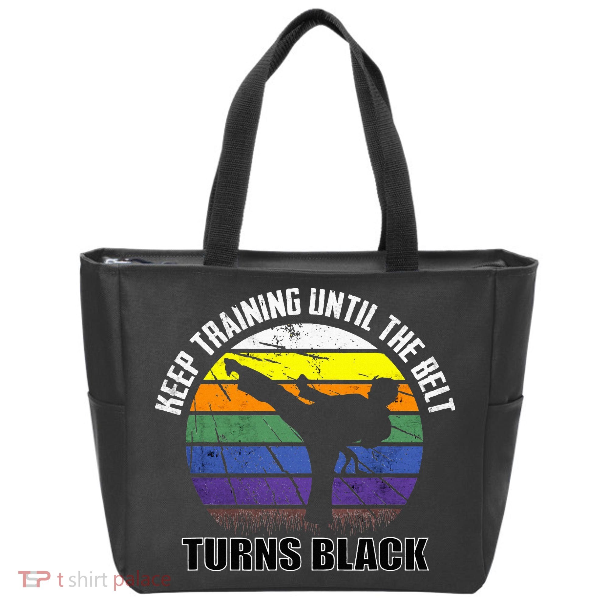 Keep Training Until The Belt Turns Black Karate Tote Bag
