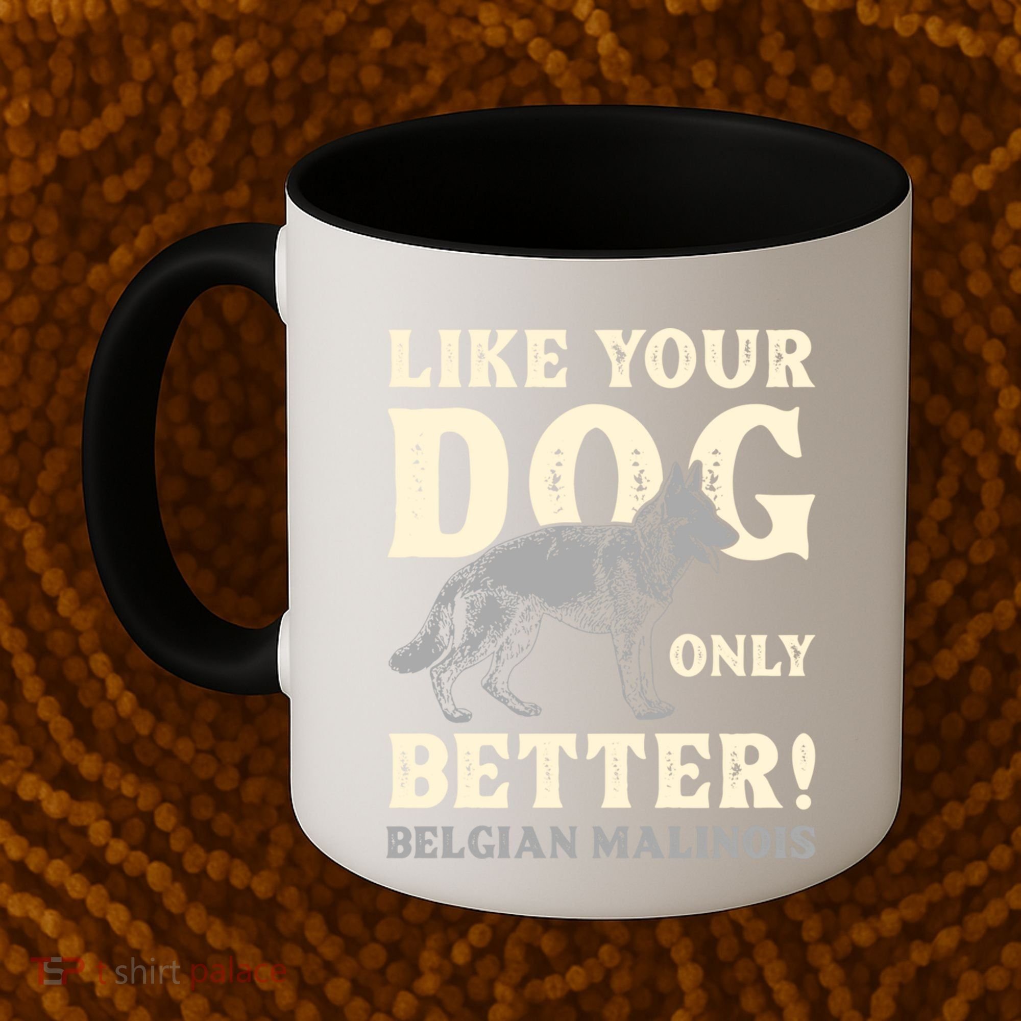 K9 Unit Belgian Malinois Better Pd Police Trainer Gift Coffee Mug