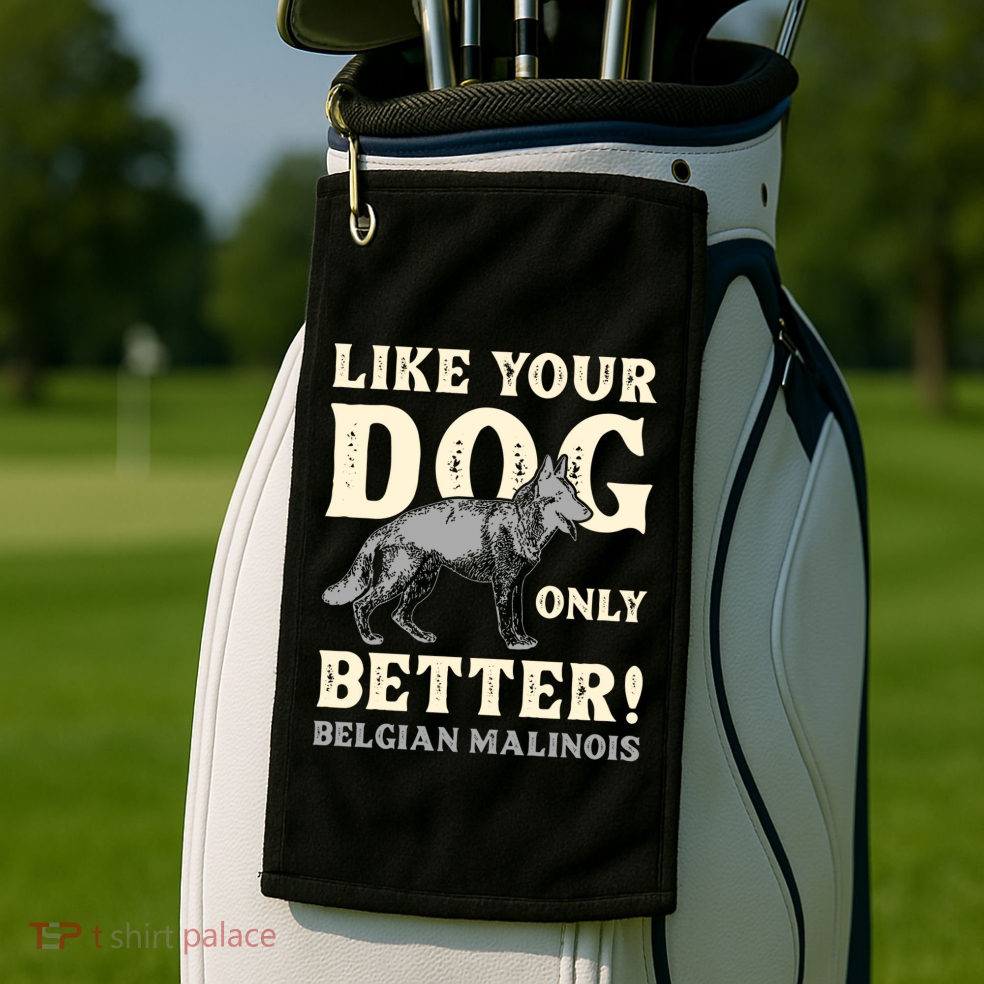K9 Unit Belgian Malinois Better Pd Police Trainer Gift Golf Towel
