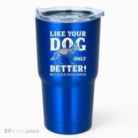 K9 Unit Belgian Malinois Better Pd Police Trainer Gift Tumbler thumb 0