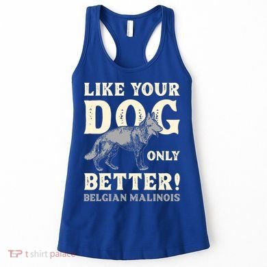 K9 Unit Belgian Malinois Better Pd Police Trainer Gift Women's Tank Top