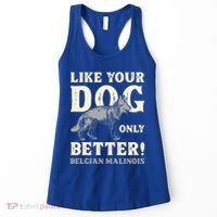 K9 Unit Belgian Malinois Better Pd Police Trainer Gift Women's Tank Top thumb 0