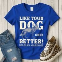 K9 Unit Belgian Malinois Better Pd Police Trainer Gift Women's T-Shirt thumb 3