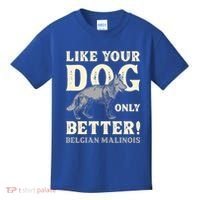 K9 Unit Belgian Malinois Better Pd Police Trainer Gift Kids T-Shirt thumb 0