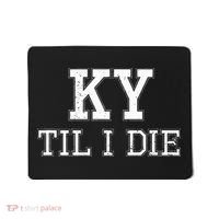 Ky Until I Die Kentucky Fan Merch Mousepad thumb 0