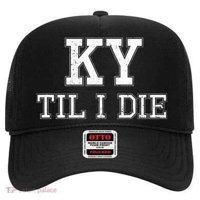 Ky Until I Die Kentucky Fan Merch Hat