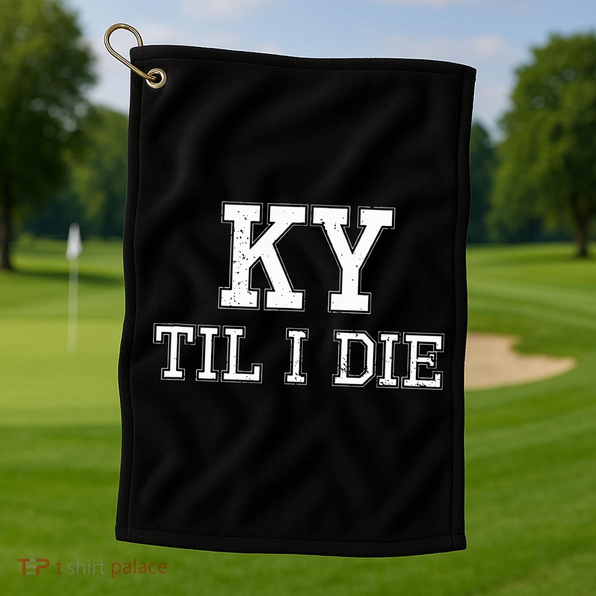 Ky Until I Die Kentucky Fan Merch Golf Towel
