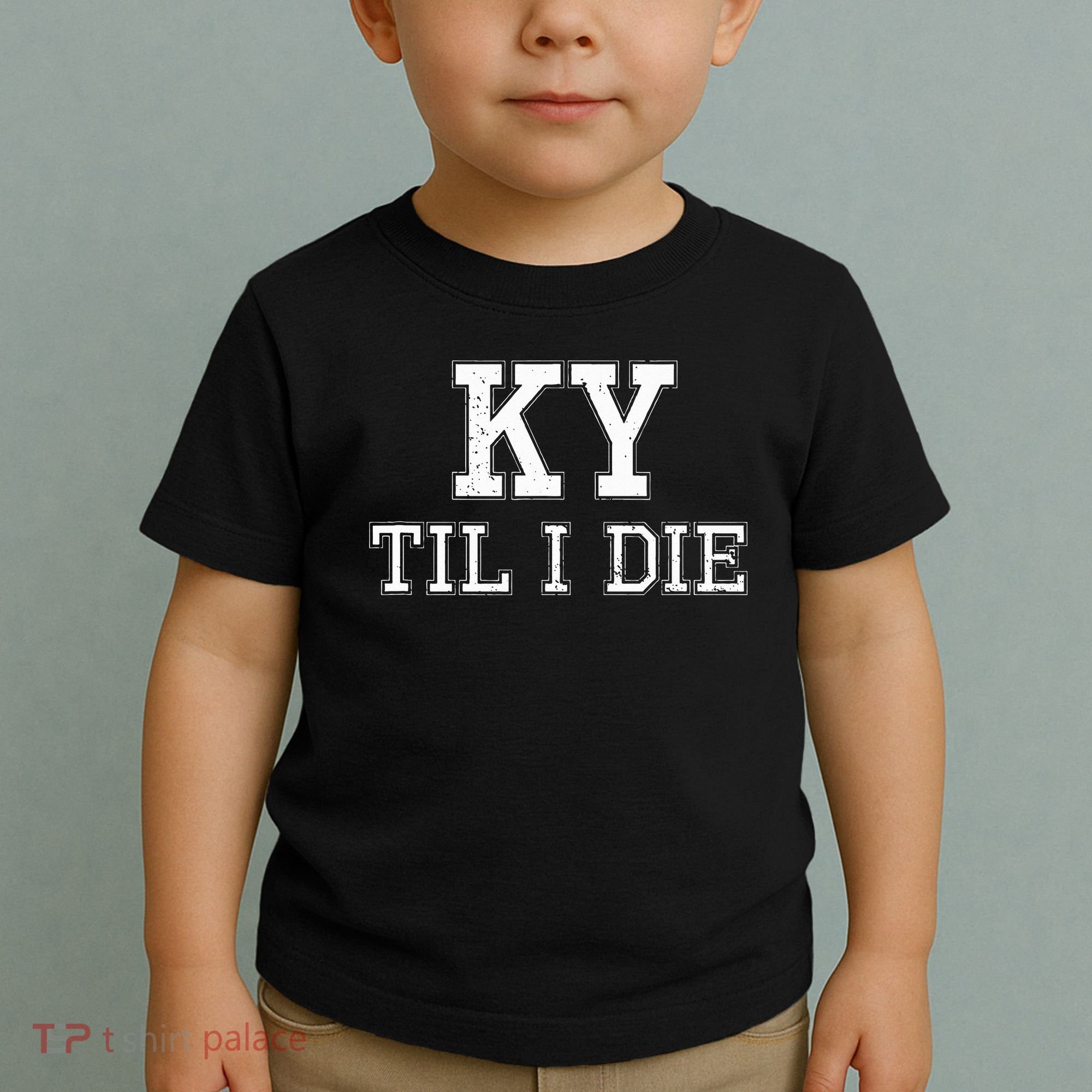 Ky Until I Die Kentucky Fan Merch Toddler T-Shirt