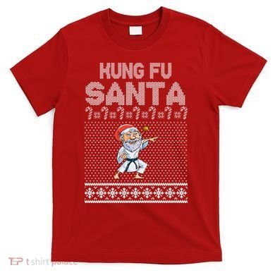 Kung Fu Santa Ugly Christmas T-Shirt