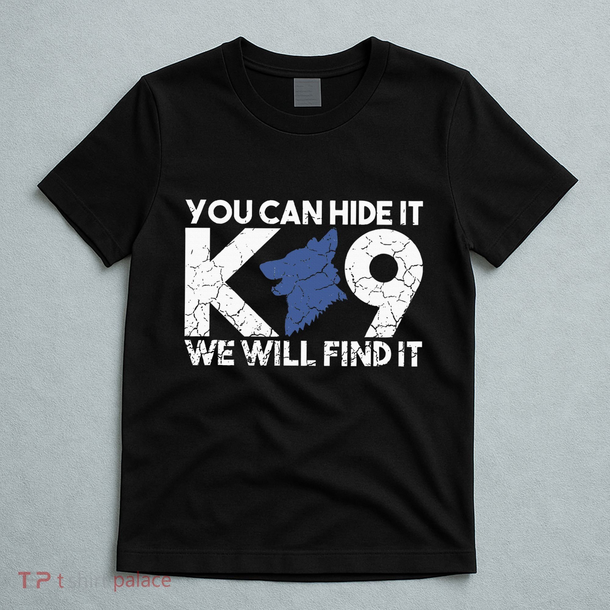 K9 Unit Police Dog Thin Blue Line K9 Police Officer Tribute T-Shirt