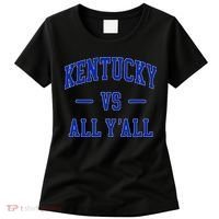 Kentucky Vs All YAll Kentucky Women's T-Shirt thumb 0