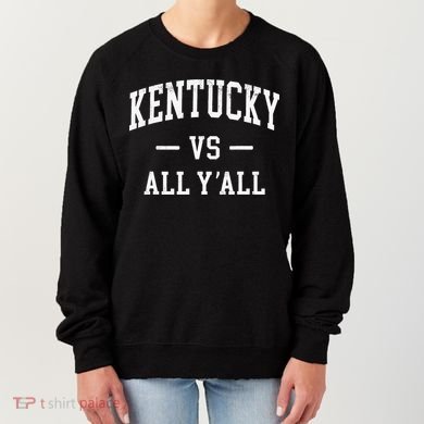 K.E.N.T.U.C.K.Y Vs All Yall Women's Sweatshirt