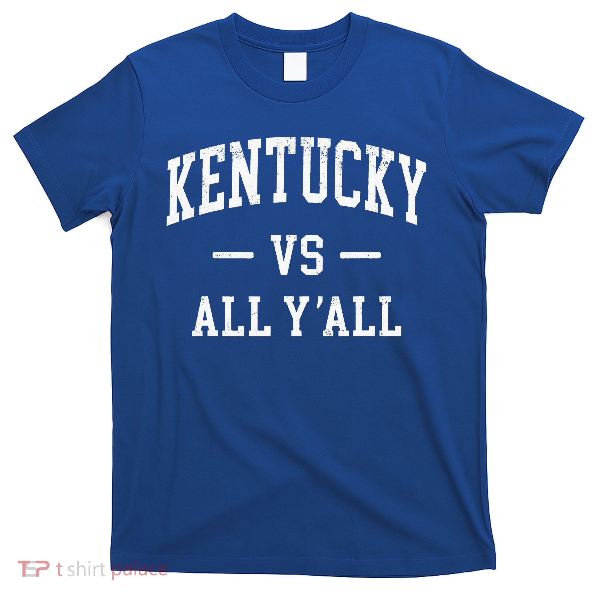 K.E.N.T.U.C.K.Y Vs All Yall T-Shirt