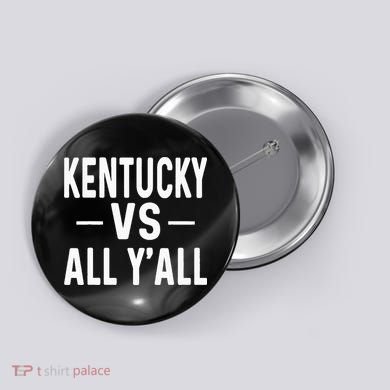 Kentucky vs all y'all Button