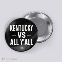 Kentucky vs all y'all Button thumb 0
