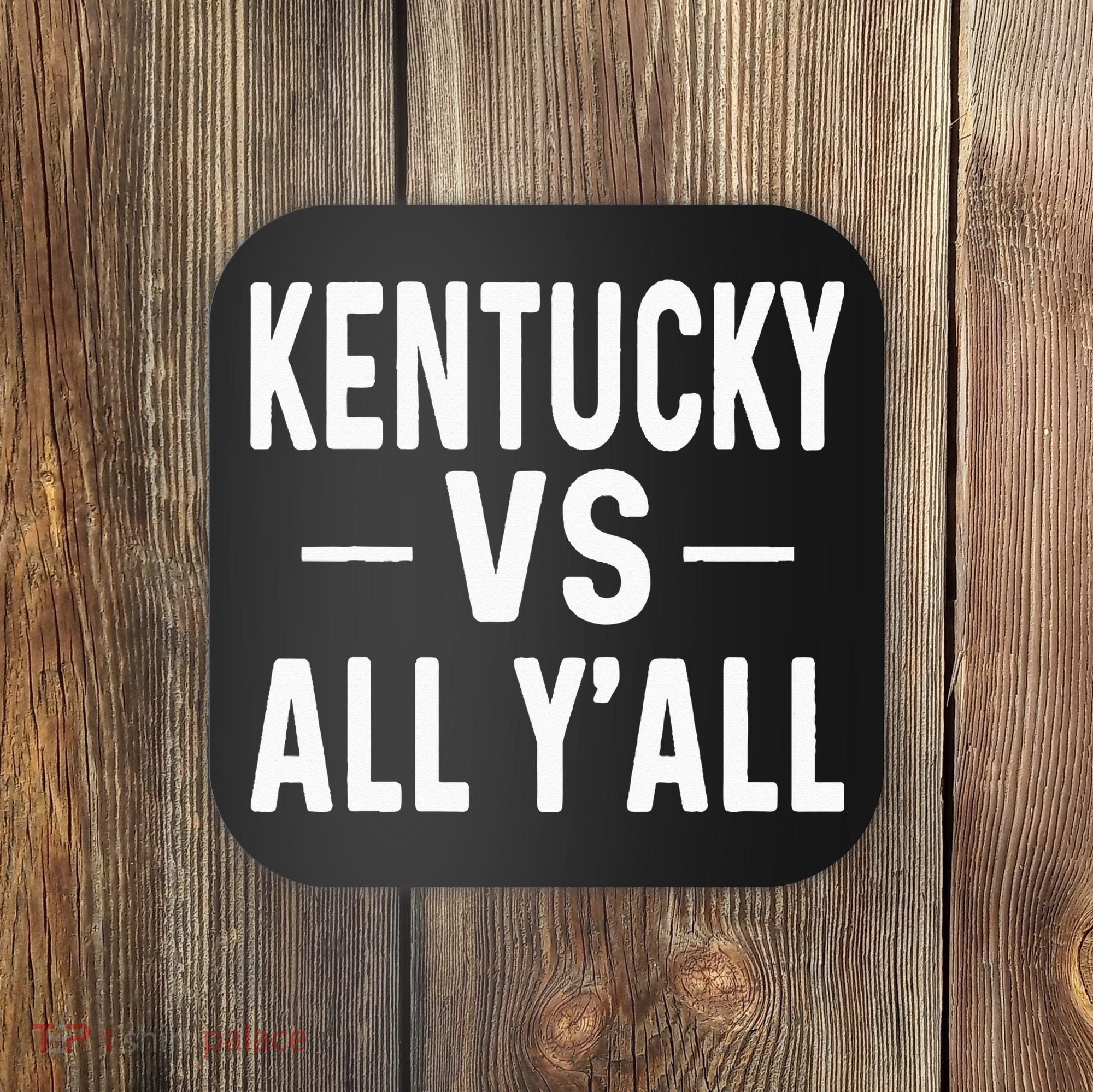 Kentucky vs all y'all Coaster