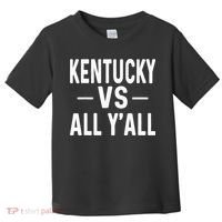 Kentucky vs all y'all Toddler T-Shirt thumb 0