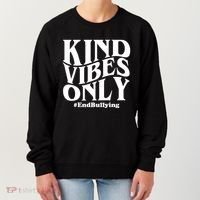 Kind Vibes Only End Bullying Women's Sweatshirt thumb 0