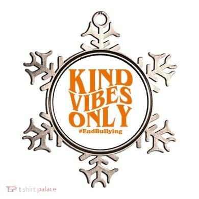 Kind Vibes Only End Bullying Ornament