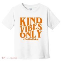 Kind Vibes Only End Bullying Toddler T-Shirt thumb 0