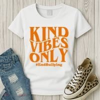 Kind Vibes Only End Bullying Women's T-Shirt thumb 3