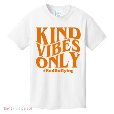 Kind Vibes Only End Bullying Kids T-Shirt