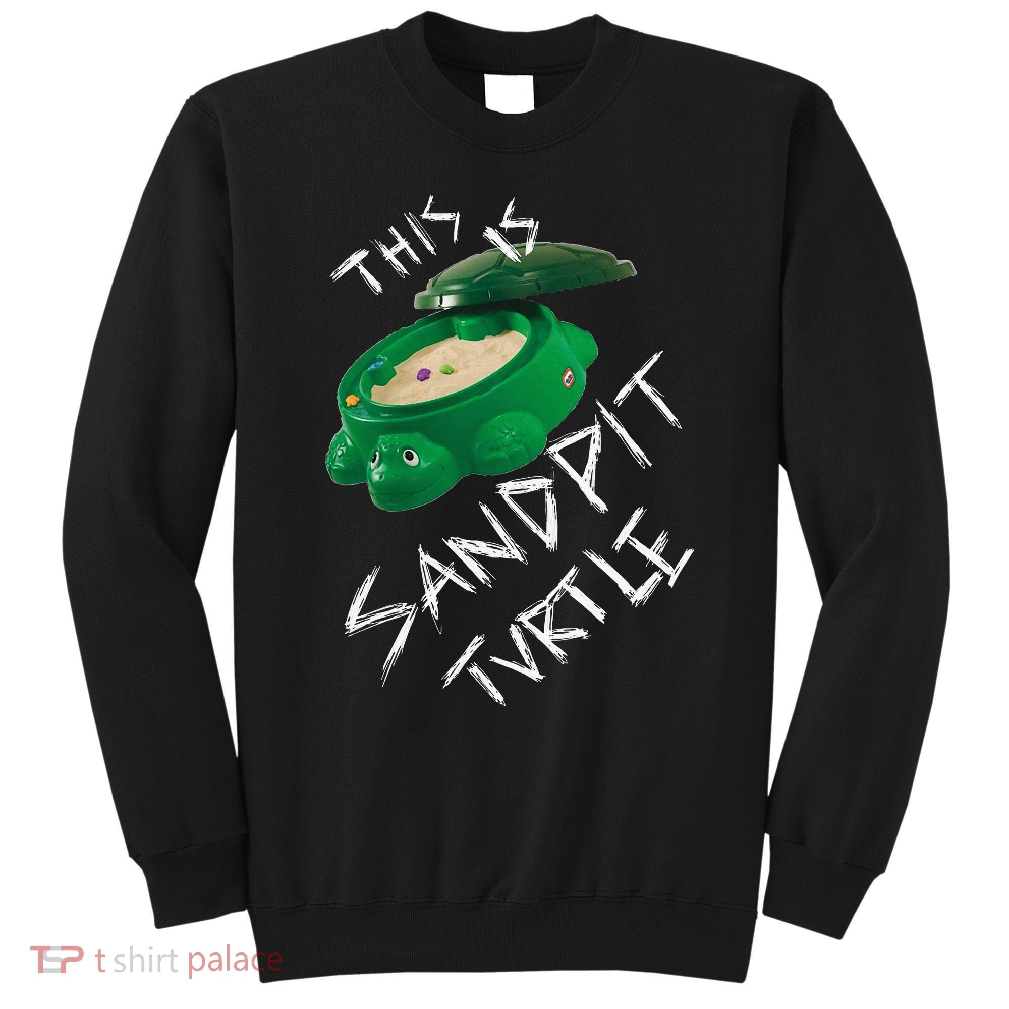 Kopie Von This Is Sandpit Turtle Sweatshirt