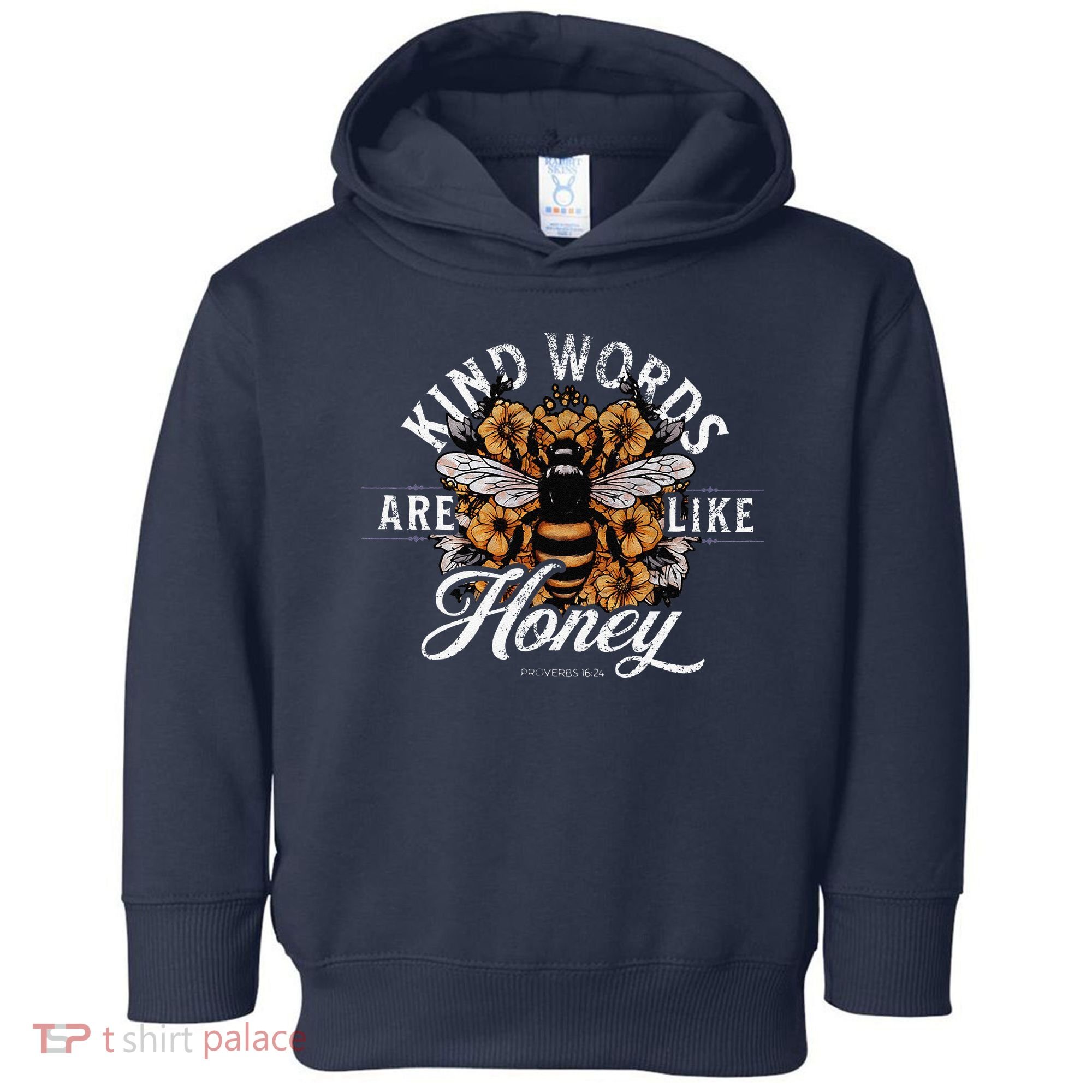 Kind Words Are Like Honey Bible Verse Christian Prayer Toddler Hoodie