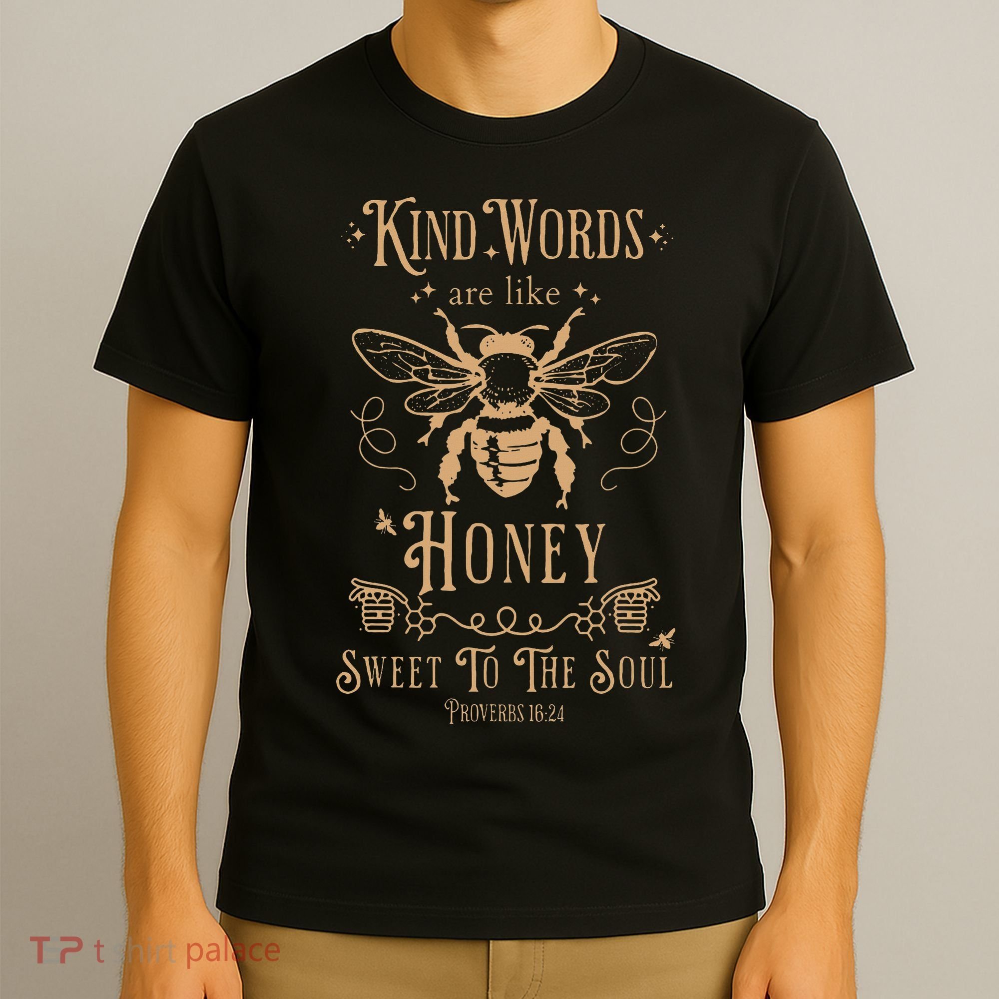 Kind Words Are Like Honey Bible Verse Christian Prayer T-Shirt
