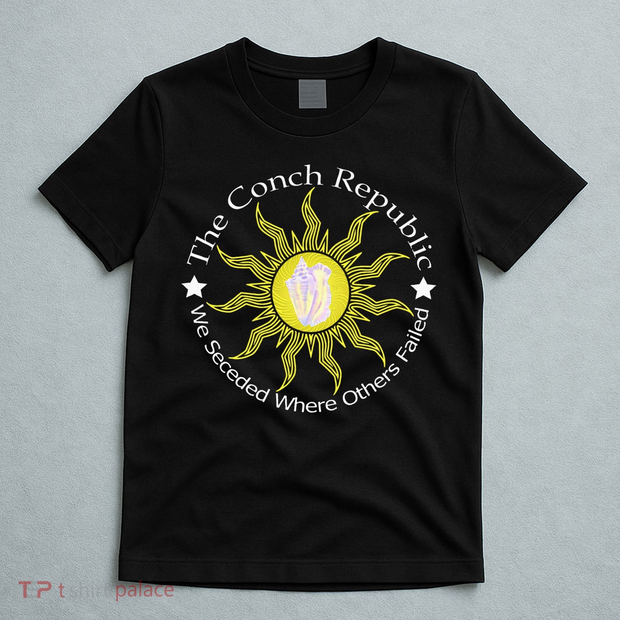 Key West Conch Republic Flag We Seceded Where Others Failed T-Shirt