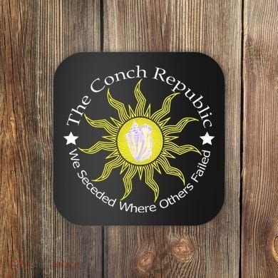 Key West Conch Republic Flag We Seceded Where Others Failed Coaster