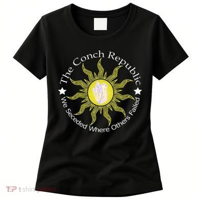 Key West Conch Republic Flag We Seceded Where Others Failed Women's T-Shirt