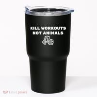 Kill Workouts Not Animals Vegan Muscle Tumbler thumb 0